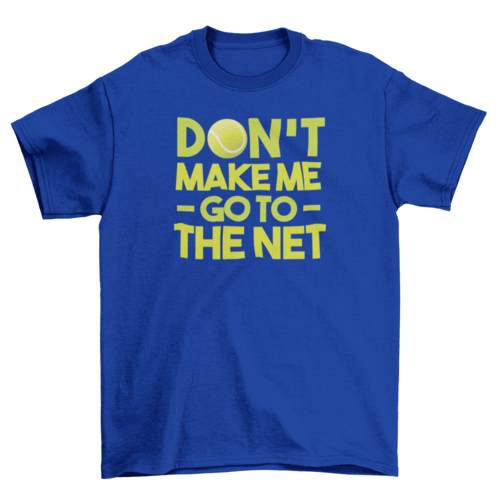 Tennis quote t-shirt