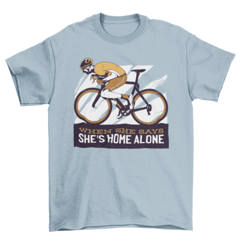 Cyclist Quote T-shirt