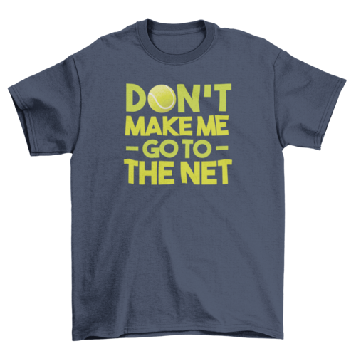Tennis quote t-shirt