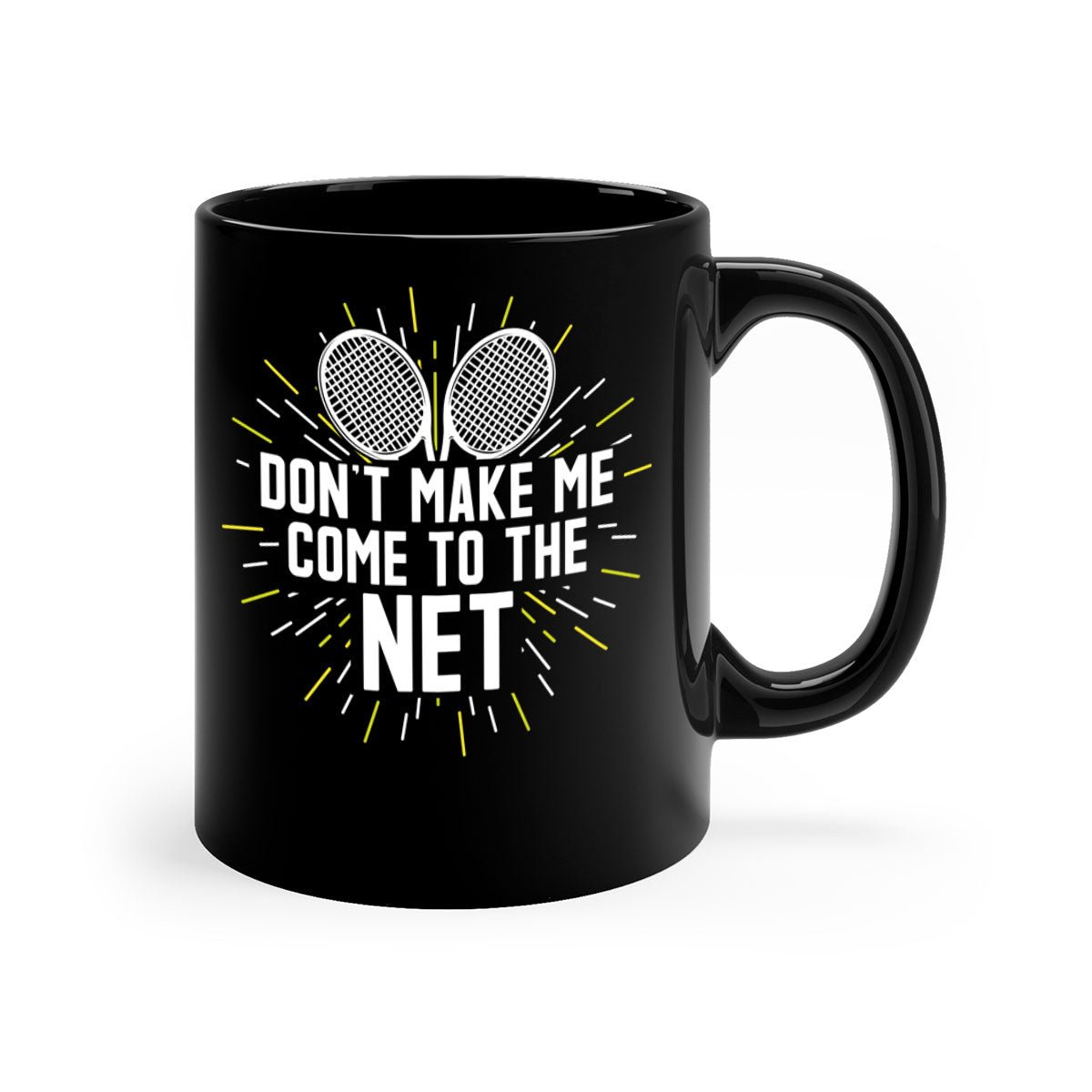 dont make me come to the net 586#- tennis-Mug / Coffee Cup