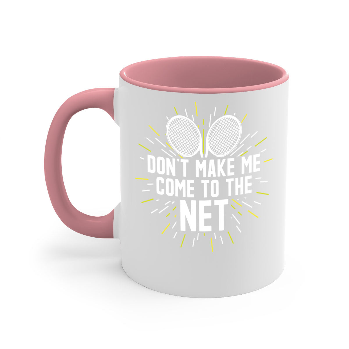 dont make me come to the net 586#- tennis-Mug / Coffee Cup