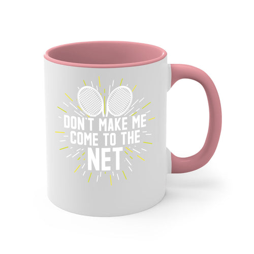 dont make me come to the net 586#- tennis-Mug / Coffee Cup
